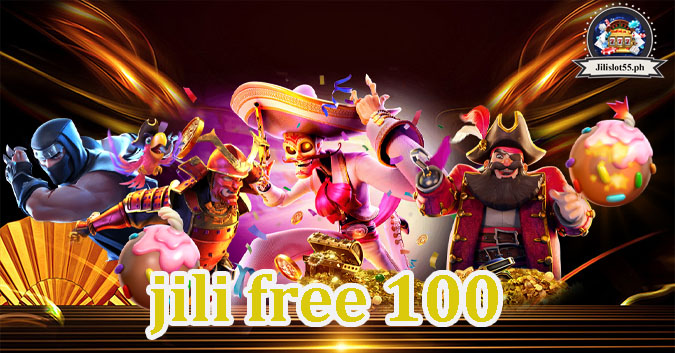 jili free 100